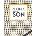 thumbnail image 1 of Keepsake Cookbooks: Recipes For My Son: Big Empty Recipe Cookbook As Keepsake Gift For Your Son To Write In (Paperback), 1 of 1
