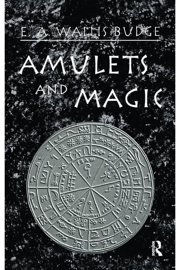 Kegan Paul Library of Arcana Amulets and Magic, (Hardcover)