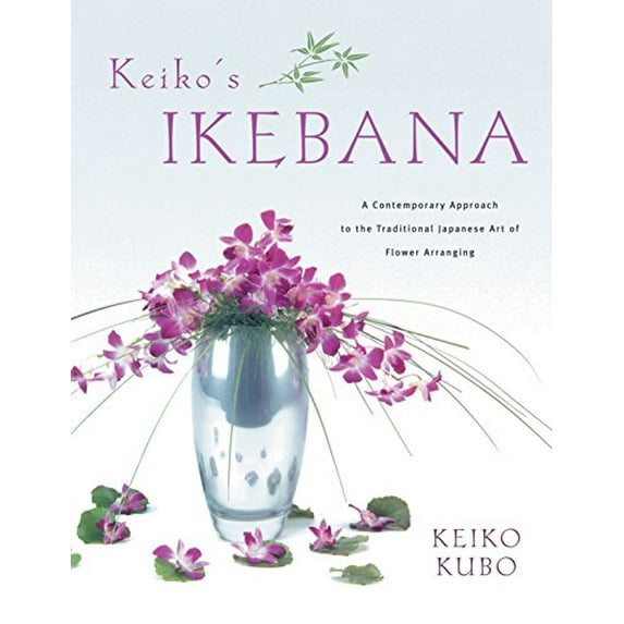 Pre-Owned Keiko's Ikebana: A Contemporary Approach to the Traditional Japanese Art of Flower Arranging (Paperback) 4805312327 9784805312322