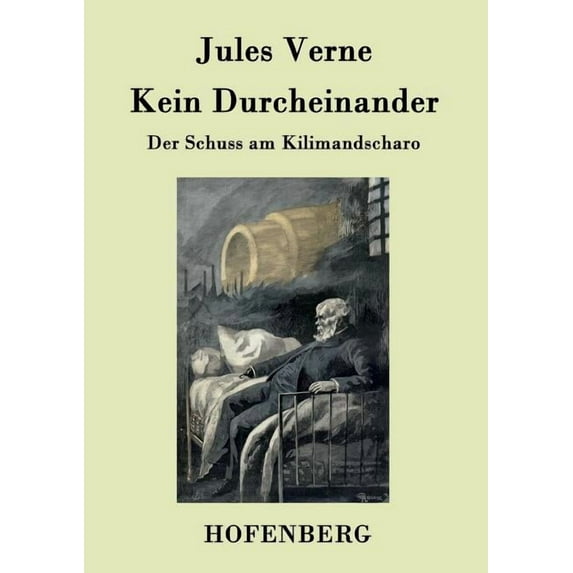 Kein Durcheinander : Der Schuss am Kilimandscharo (Paperback)