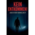 thumbnail image 1 of Kein Entkommen! - Jagd in der Dunkelheit, (Paperback), 1 of 1