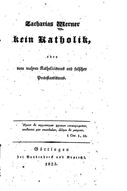 Kein Katholik, oder, vom wahren Katholicismus und falschen Protestantismus, (Paperback)