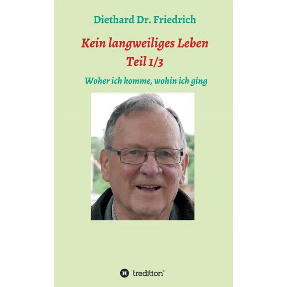 Kein lanweiliges Leben Teil 1/3, (Paperback)