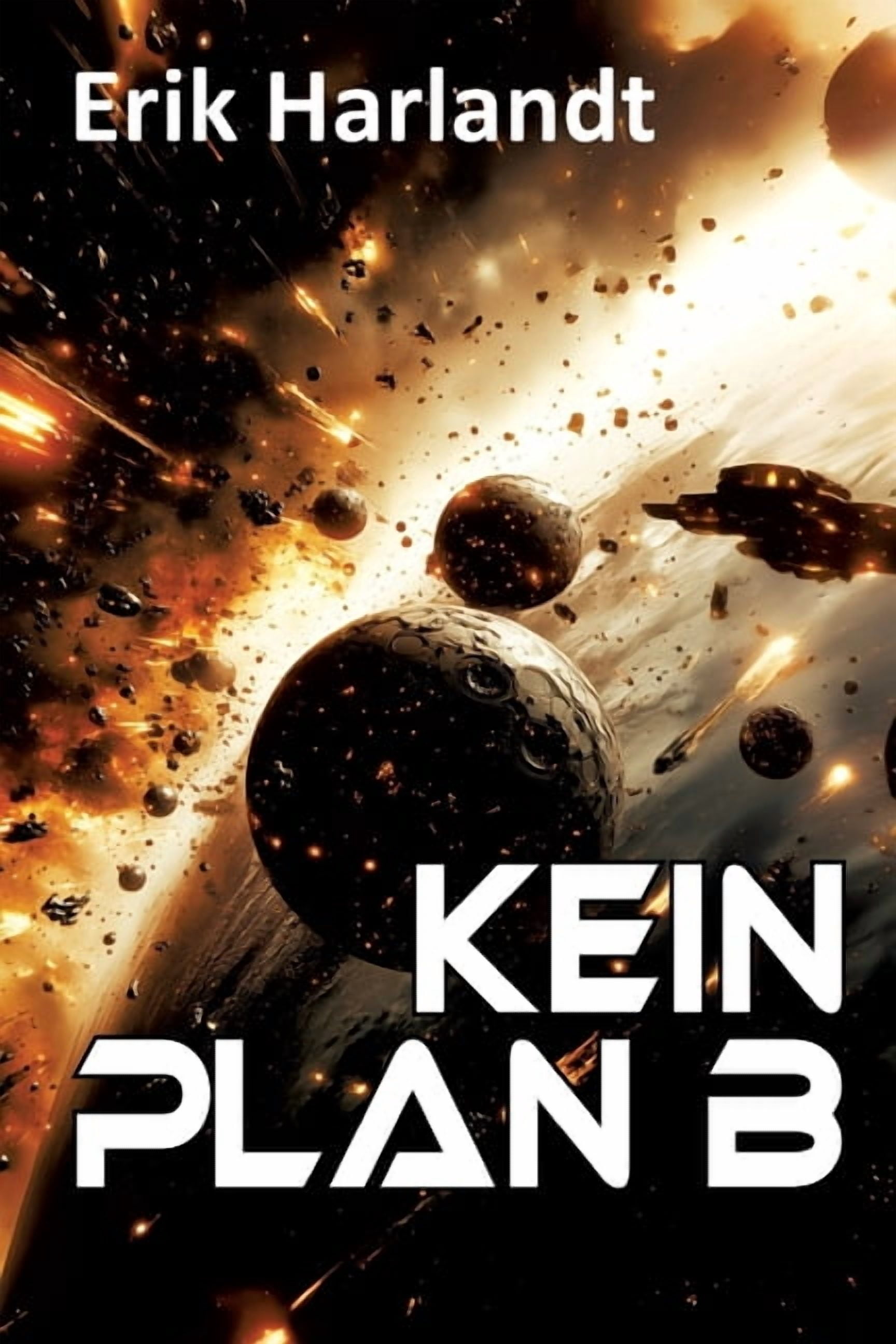 Kein Plan B: Science-Fiction-Roman, (Paperback)