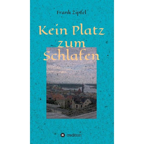 Kein Platz zum Schlafen (Hardcover)