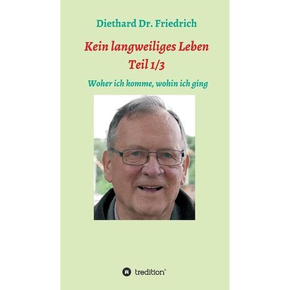 Kein lanweiliges Leben Teil 1/3 (Hardcover)
