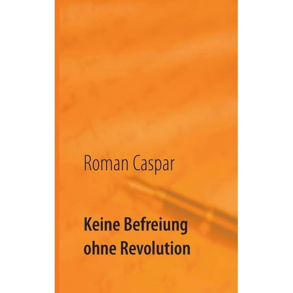 Keine Befreiung ohne Revolution, (Paperback)
