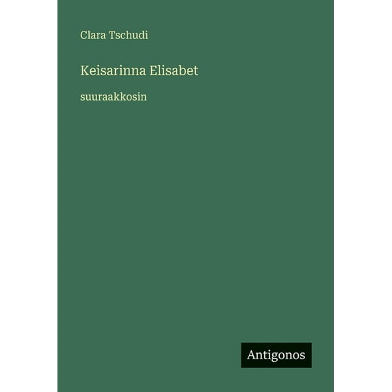 Keisarinna Elisabet: suuraakkosin, (Paperback)