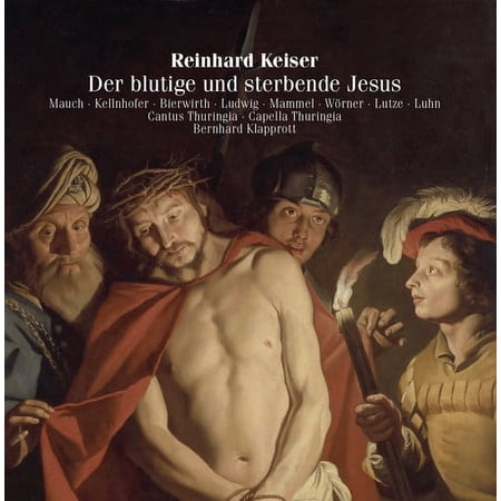 Keiser - Der Blutige Und Sterbende Jesu - Music & Performance - CD