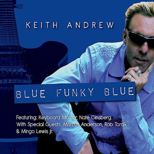 Keith Andrew - BLUE FUNKY BLUE - Music & Performance - CD