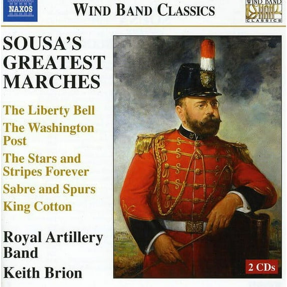 Keith Brion - Sousa's Greatest Marches: Liberty Bell - Music & Performance - CD