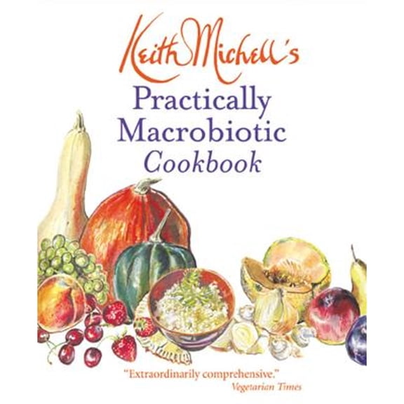 Pre-Owned Practically Macrobiotic Cookbook (Paperback) 0892818484 9780892818488
