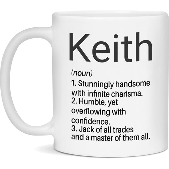 Keith Name Definition Mug, Noun Mugs, Cups, Name Meaning Coffee Mug, Name Mugs Gifts For Family/Friends, Name Tea Cup 11oz White