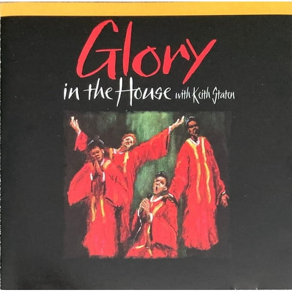 Keith Staten – Glory In The House - Pop/Gospel - Integrity Music (CD)
