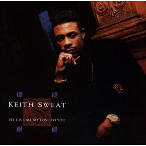 Keith Sweat - I'll Give All My Love to You - Music & Performance - CD