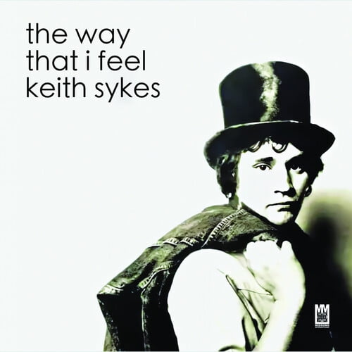 Keith Sykes - The Way That I Feel - Music & Performance - CD