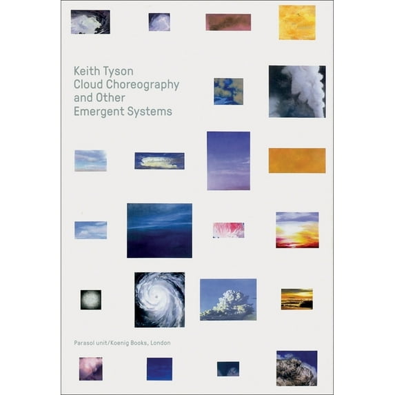 Keith Tyson: Cloud Choreography and Other Emergent Systems, (Hardcover)