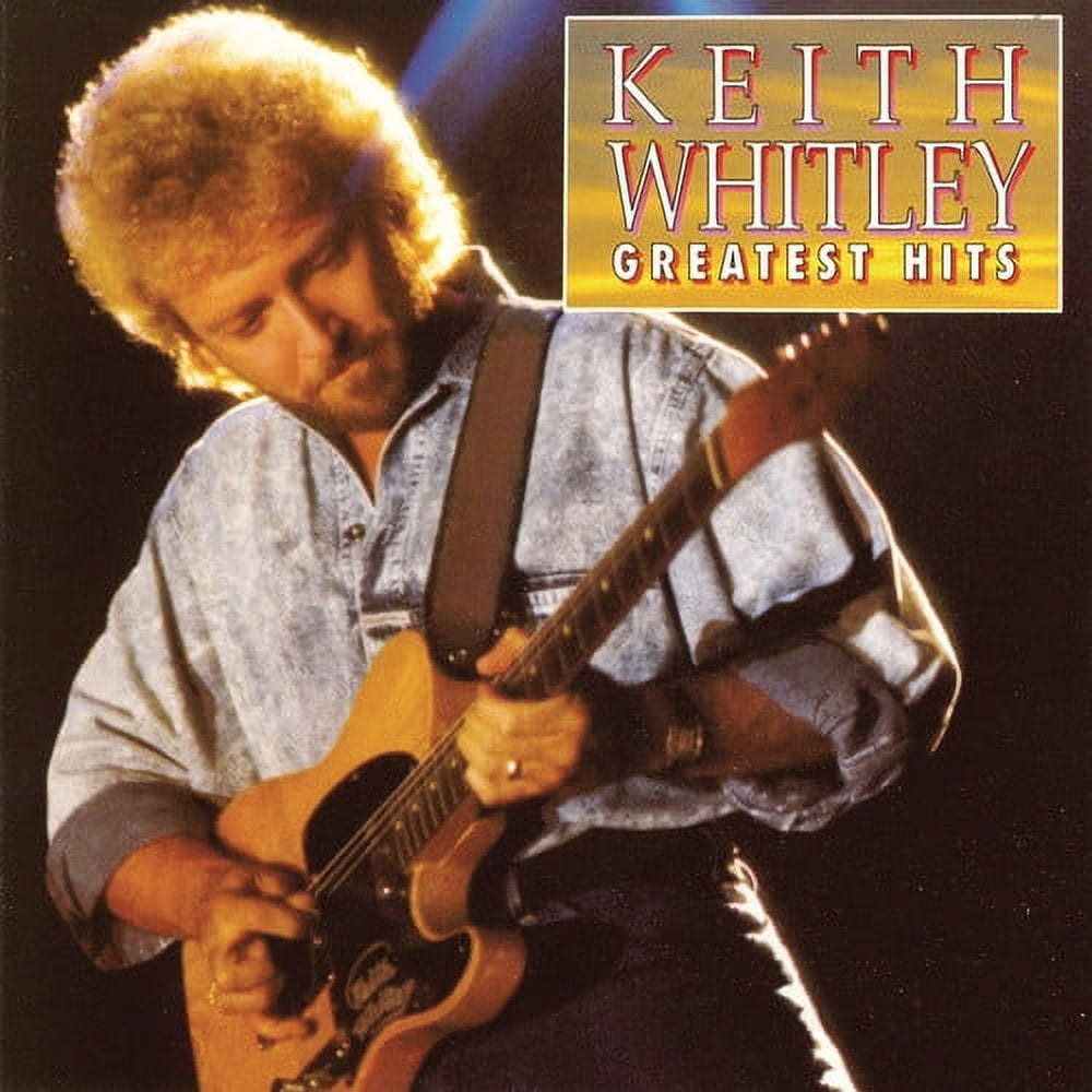Keith Whitley Greatest Hits CD Walmart com Keith Whitley Greatest Hits CD Walmart com