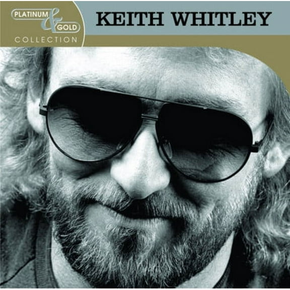 Keith Whitley - Platinum & Gold Collection - Music & Performance - CD