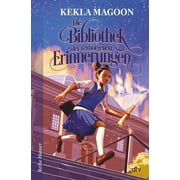 Kekla Magoon,Uwe-Michael Gutzschhahn Die Bibliothek der verborgenen Erinnerungen Hardcover
