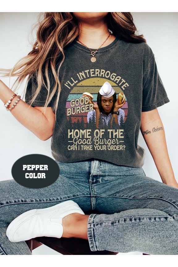 Kel Mitchell Welcome To Good Burger Shirt TShirt Movies Quote Unisex TShirt Good Sayings I