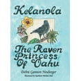 thumbnail image 1 of Kelanola, the Raven Princess of Oahu (Hardcover), 1 of 1