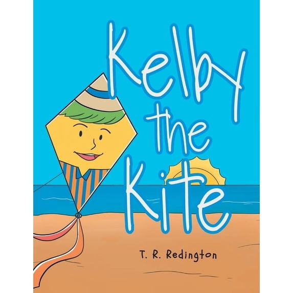 Kelby the Kite, (Paperback)