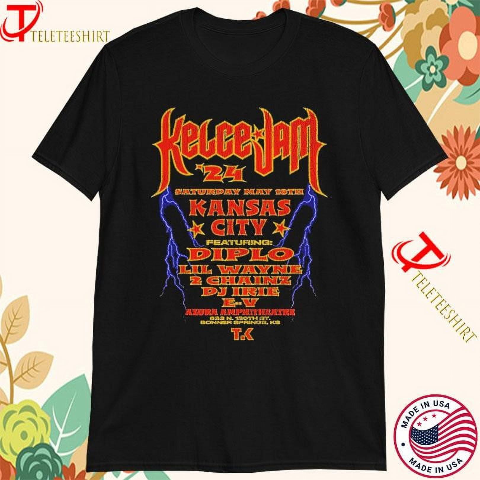 Kelce Jam Saturday May 18th Kansas City Azura Tour 24 Tshirts