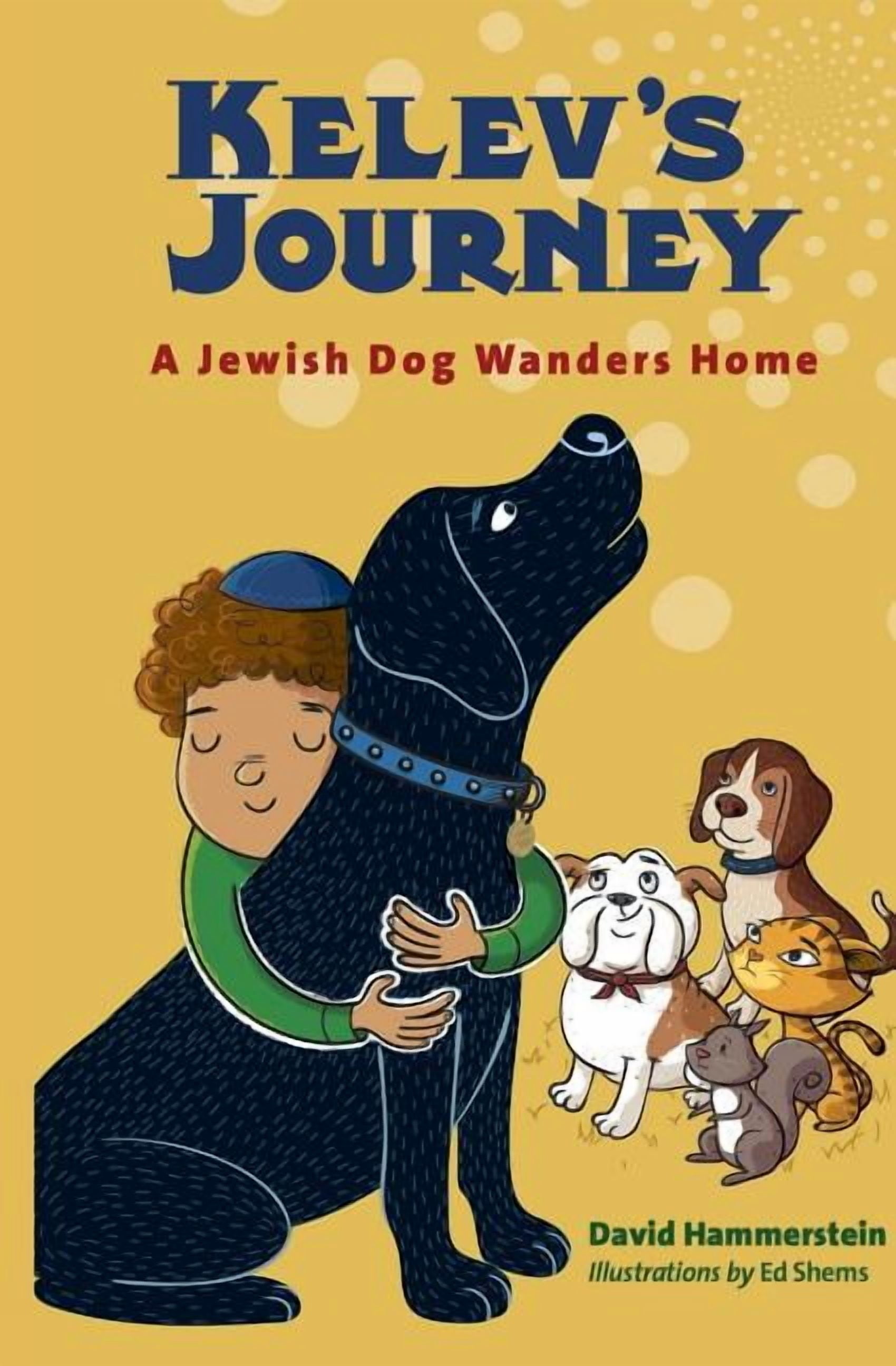 Kelev's Journey: A Jewish Dog Wanders Home (Paperback)