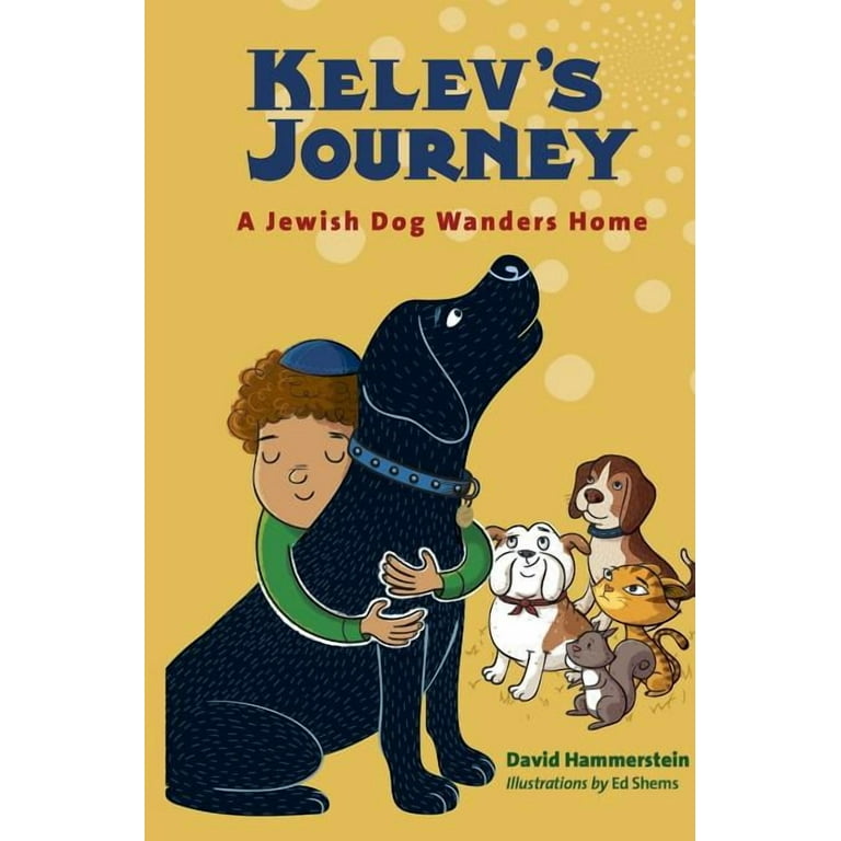 Kelev's Journey: A Jewish Dog Wanders Home (Paperback) - Main Image