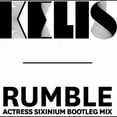 thumbnail image 1 of Kelis - Rumble (Actress Sixinium Bootleg Mix) - Pop Rock - Vinyl, 1 of 1