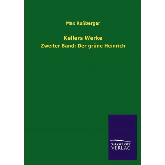 Kellers Werke