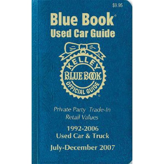 Pre-Owned Kelley Blue Book Used Car Guide, July-December, 2007: Consumer Edition (Kelley Blue Book Used Car Guide Consumer Edition)