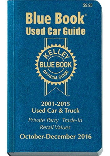 Pre-Owned Kelley Blue Book Used Car Guide October - December 2016: Consumer Edition: 2001-2015 Models: 24 Paperback