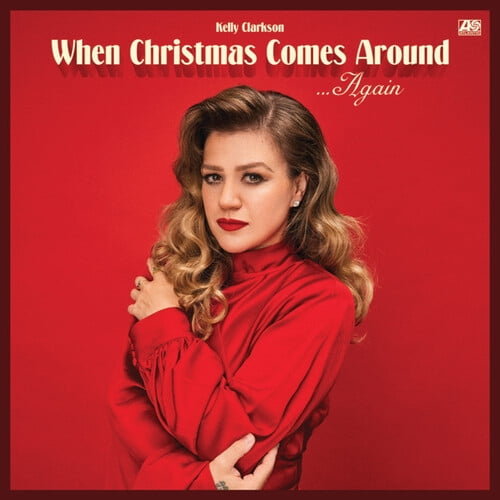 Kelly Clarkson - When Christmas Comes Around Again - Music & Performance - CD