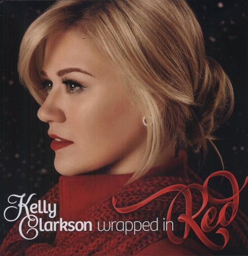 Kelly Clarkson - Wrapped in Red - Christmas Music - Vinyl