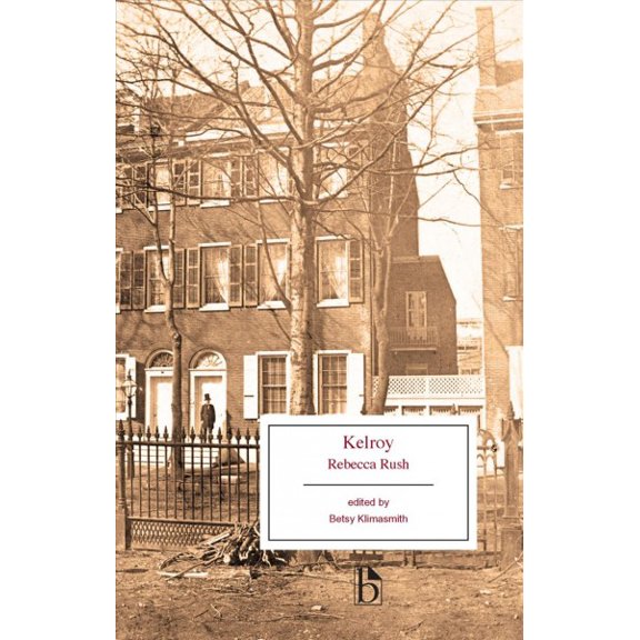 Pre-Owned Kelroy (Broadview Editions) Paperback