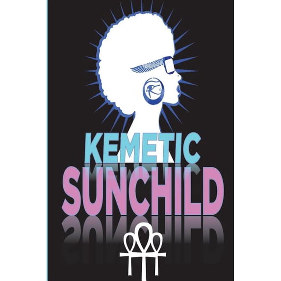 Kemetic Sunchild (Paperback)