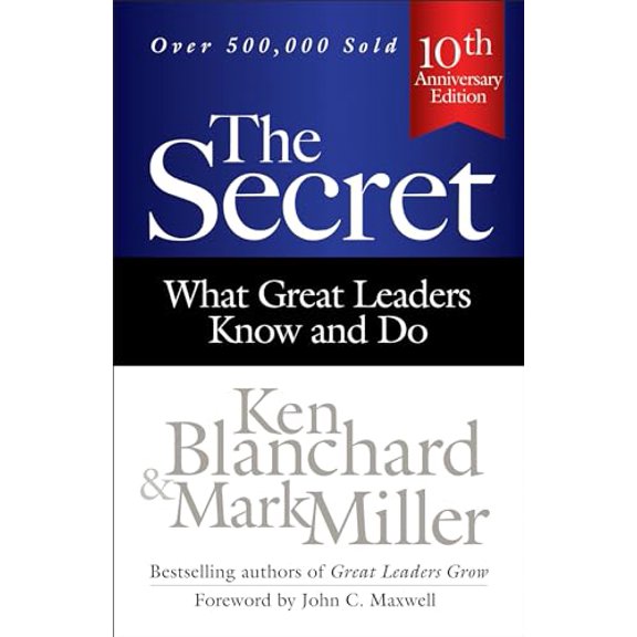 Pre-Owned The Secret: What Great Leaders Know and Do (Hardcover) 1626561982 9781626561984