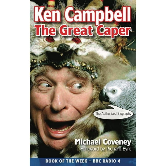 Ken Campbell: The Great Caper (Paperback)