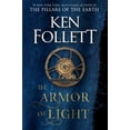thumbnail image 1 of Ken Follett: The Armor of Light: A Novel (Hardcover), 1 of 3