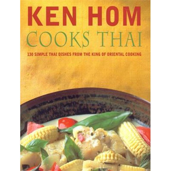 Pre-Owned Ken Hom Cooks Thai (Paperback) 0747276099 9780747276098