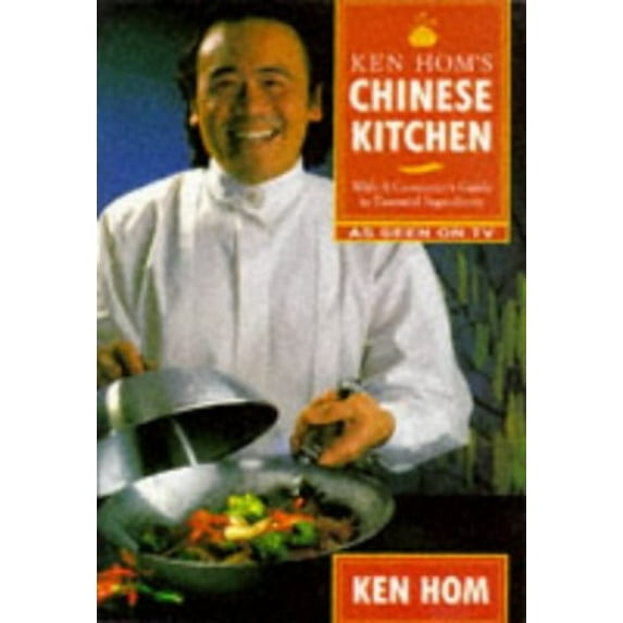Pre-Owned Ken Hom's Chinese Kitchen: With a Consumer's Guide to Essential Ingredients (Paperback) 1857938453 9781857938456