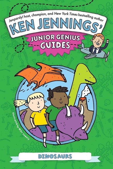 Ken Jennings' Junior Genius Guides Dinosaurs, (Paperback)