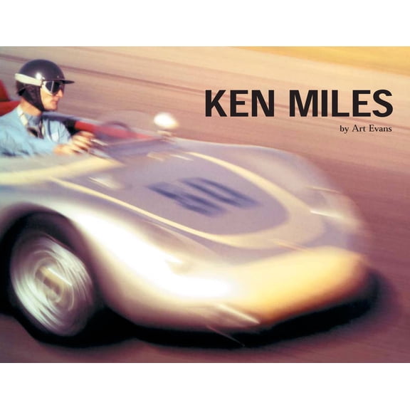 Ken Miles by Art Evans (2004-05-01)