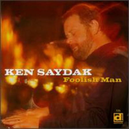 Ken Saydak - Foolish Man - Music & Performance - CD