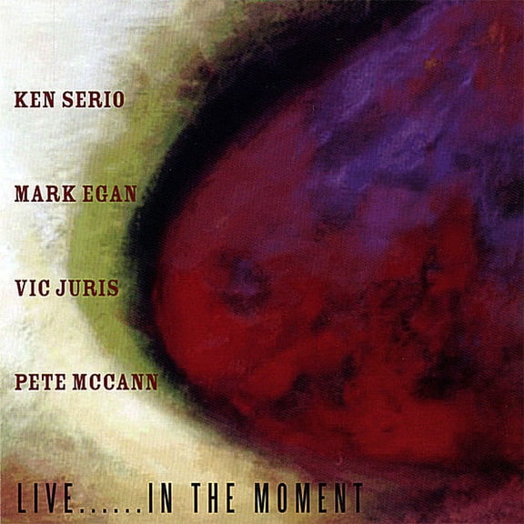Ken Serio - Live In The Moment - Music & Performance - CD