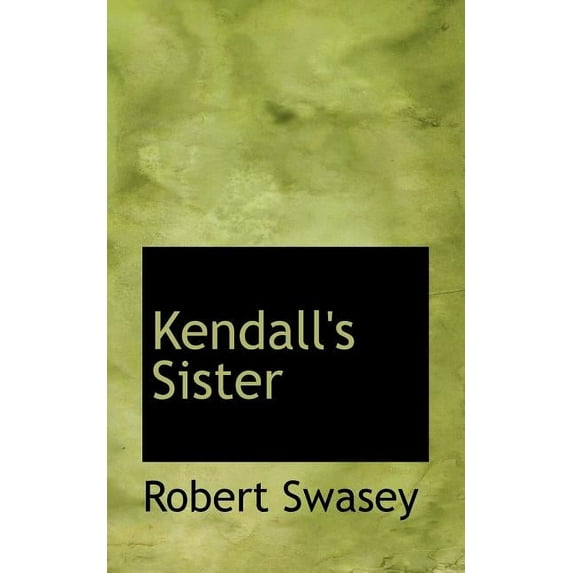 Kendall's Sister (Paperback)