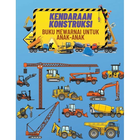 Kendaraan Konstruksi Buku Mewarnai Untuk Anak-Anak: Buku Mewarnai Konstruksi Terbaik yang Dipenuhi Dengan 40+ Desain Tru, (Paperback)