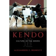 Kendo : Culture of the Sword (Edition 1) (Hardcover)